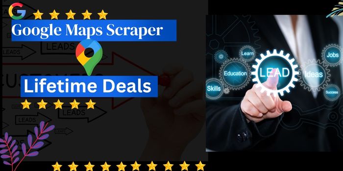 Google Maps Scrapers Lifetime Deals