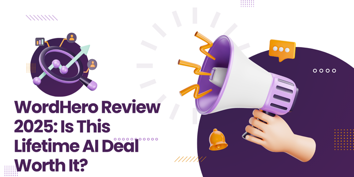 WordHero Review 2025 Is This Lifetime AI Deal Worth It